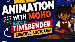 Learn to animate with Moho at the TimeBender Creative Bootcamp