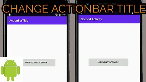 HOW TO CHANGE ACTION BAR TITLE IN ANDROID STUDIO