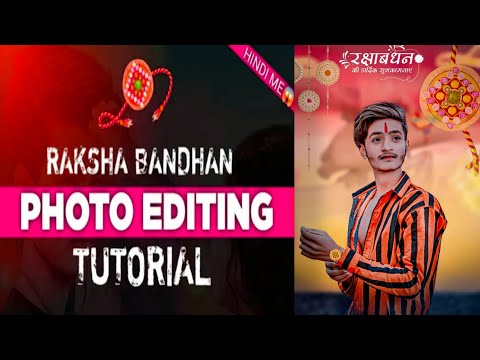 Raksha bandhan photo editing 2022 | Raksha bandhan photo editing picsart | Rakhi photo editing