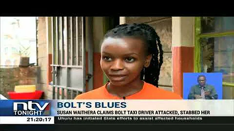 Susan Waithera:  Bolt taxi driver attacked and sta...