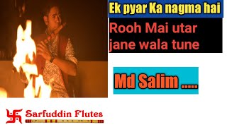 Ek Pyar Ka Nagma Hai flute Version