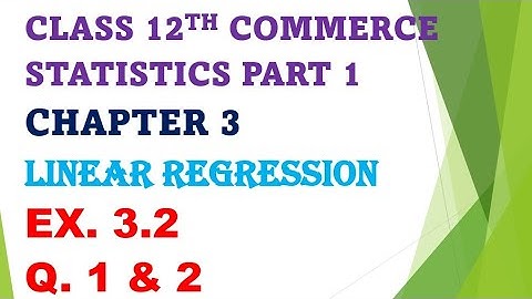 class 12th commerce statistics part 1 chapter 3 linear regression Ex.3.2  #std12th #gseb #statistics
