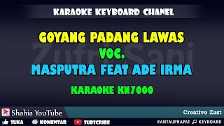GOYANG PADANG LAWAS MASPUTRA PAS FEAT ADE IRMA HSB KARAOKE TAPSEL KN7000