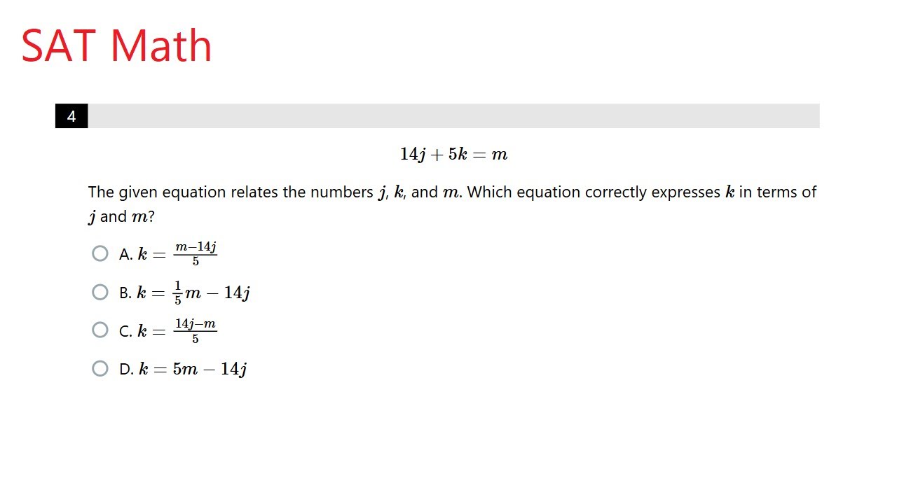 Digital SAT Math: 14j + 5k = m... which equation correctly expresses k ...