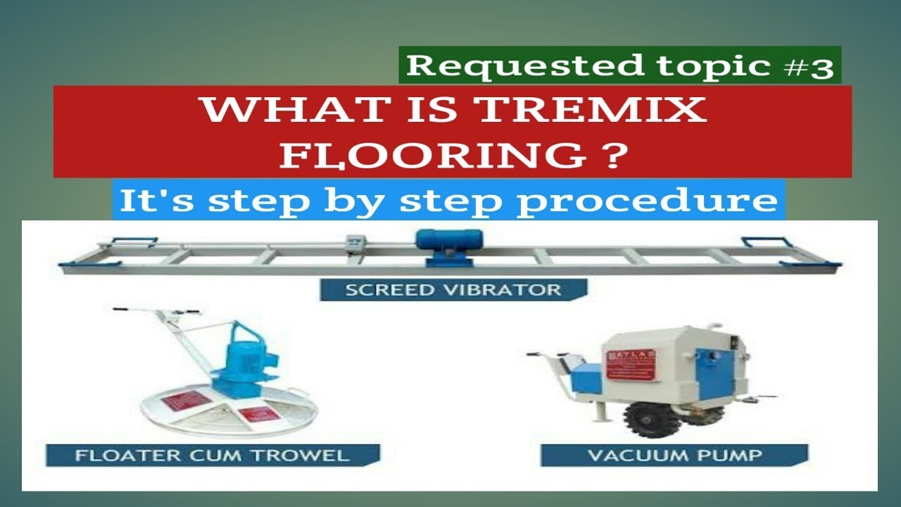 What Is Tremix Flooring It S Step By Step Procedure Youtube