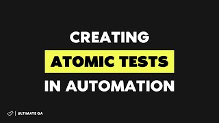 1. How to Create Atomic Tests in Automation