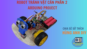 robot tránh vật cản arduino phần 2 | Hùng Anh DIY | Arduino project