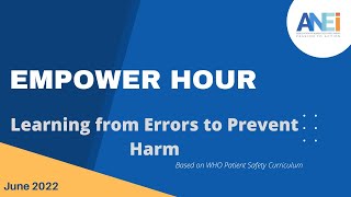 Empower Hour _ Learning from Errors to Prevent Harm
