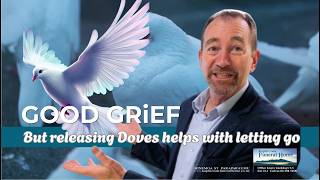 Good Grief and Doves