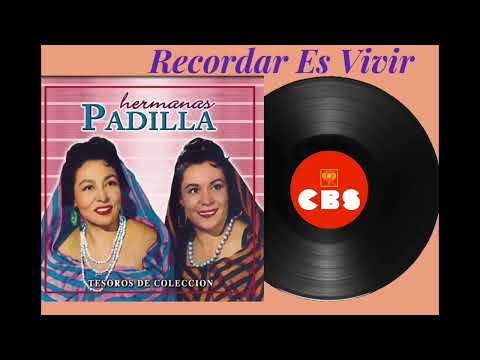 Hermanas Padilla - Éxitos Inolvidables