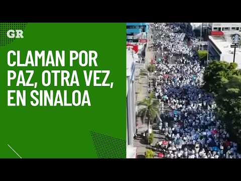 They cry out for peace, once again, in Sinaloa