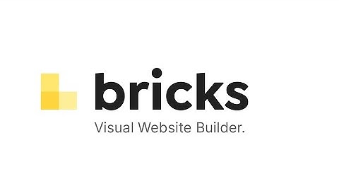 Mastering Bricks Builder: The Ultimate WordPress Site Builder Tutorial