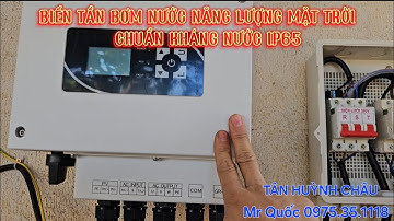 Biến tần bơm nước năng lượng mặt trời 👉 có bù lưới và chuẩn khang nước IP65