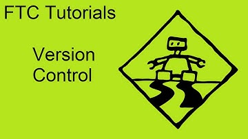FTC Tutorials: Version Control