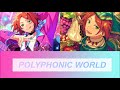 【ES!!】POLYPHONIC WORLD【パート分け】