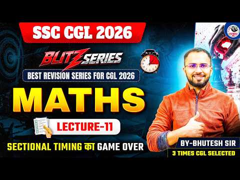 SSC CGL 2026 | BLITZ SERIES | MATHS MOCK TEST - 11 | BY BHUTESH SIR | PARMAR SSC