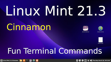 Linux Mint 21.3 - Cinnamon - Fun Terminal Commands 2.