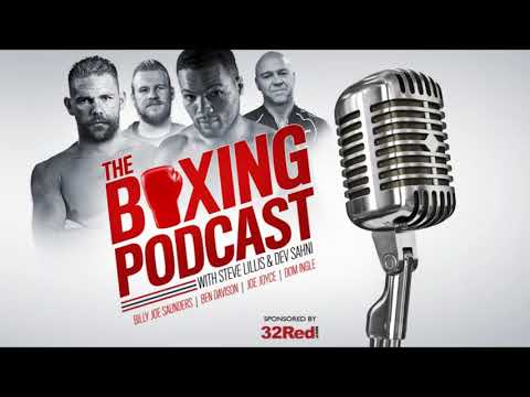 The Boxing Podcast | Ep 15 🎙 JOE JOYCE + BILLY JOE SAUNDERS + BEN DAVISON + DOMINIC INGLE - YouTube
