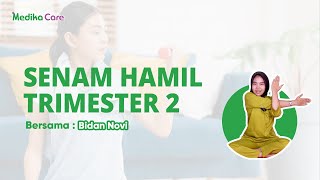 Senam Ibu Hamil Trimester 2  | Bidan Novi