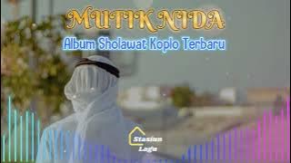 Full Album Sholawat Koplo Terbaru - MUTIK NIDA