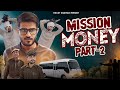 Mission money  part 2  rocky marwadi