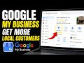 How to Increase Local Visibility with Google My Business - Detailed Guide