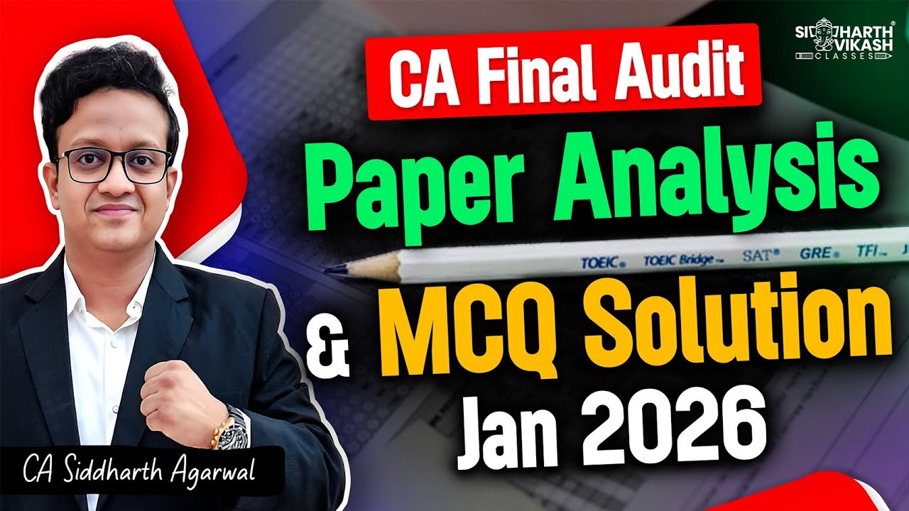 CA Final Audit January 2026 Paper Analysis & MCQ | Complete MCQ Solution | Siddharth Agarwal