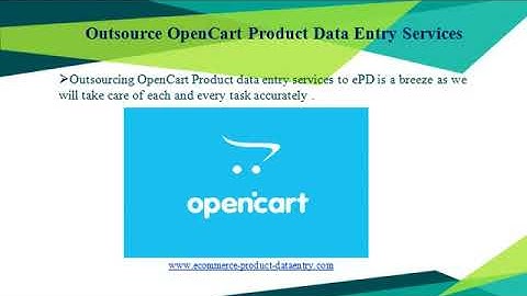 Outsource OpenCart Product Data Entry Services - Ecommerce Product Data Entry (ePD)