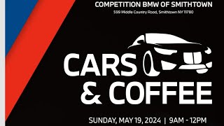 CARS & COFFEE at COMPETITION BMW of SMITHTOWN