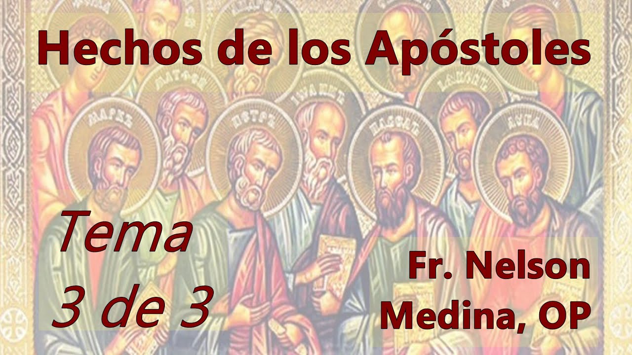 Hechos De Los Apostoles 3 De 3 Temas Centrales De Este Libro Youtube