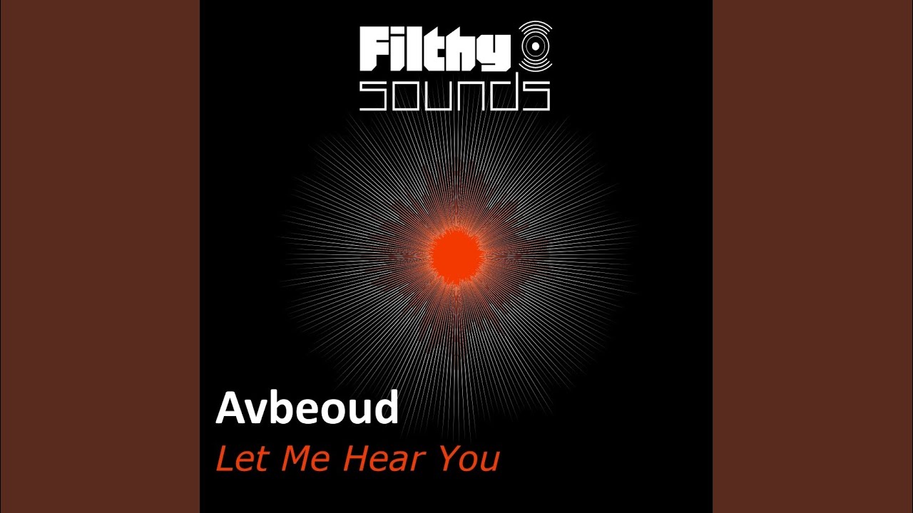 Watch Let Me Hear You (Original Mix) on YouTube Watch Let Me Hear You (Original Mix) on YouTube