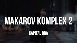 CAPITAL BRA - MAKAROV KOMPLEX 2 [Lyrics] Resimi