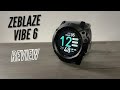 Zeblaze Vibe 6 Unboxing and Review - Great Budget Smartwatch!