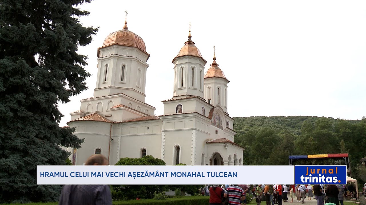 Hramul celui mai vechi așezământ monahal tulcean
