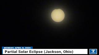 Total Media Live Stream: 2024 Solar Eclipse (Partial View) - Jackson, Ohio (April 8, 2024)