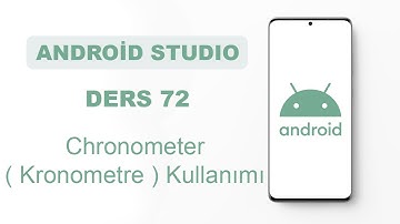 Android Studio Dersleri 72 - Chronometer ( Kronometre ) Kullanımı