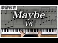 【耳コピ】Maybe / V6【楽譜】