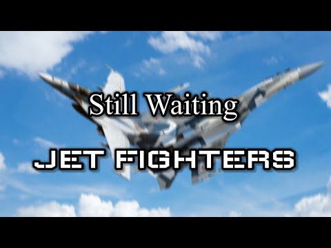 Still Waiting MAD JET FIGHTERS －手を取り合うか  それとも破滅か－
