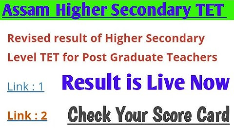 Assam Higher Secondary Revised Result Out|Result is Live Now|Check Your Score Now|HS.TET -2021|