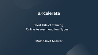 Assessment Item Types: Multi-Short Answer