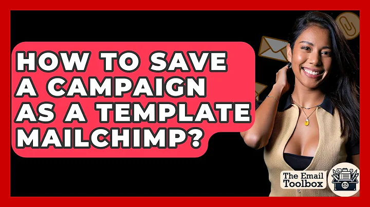 How To Save A Campaign As A Template Mailchimp? - TheEmailToolbox.com