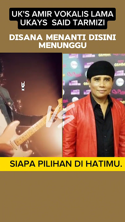 SIAPA PILIHAN HATI MU UK'S LAMA ATAU UKAYS BARU