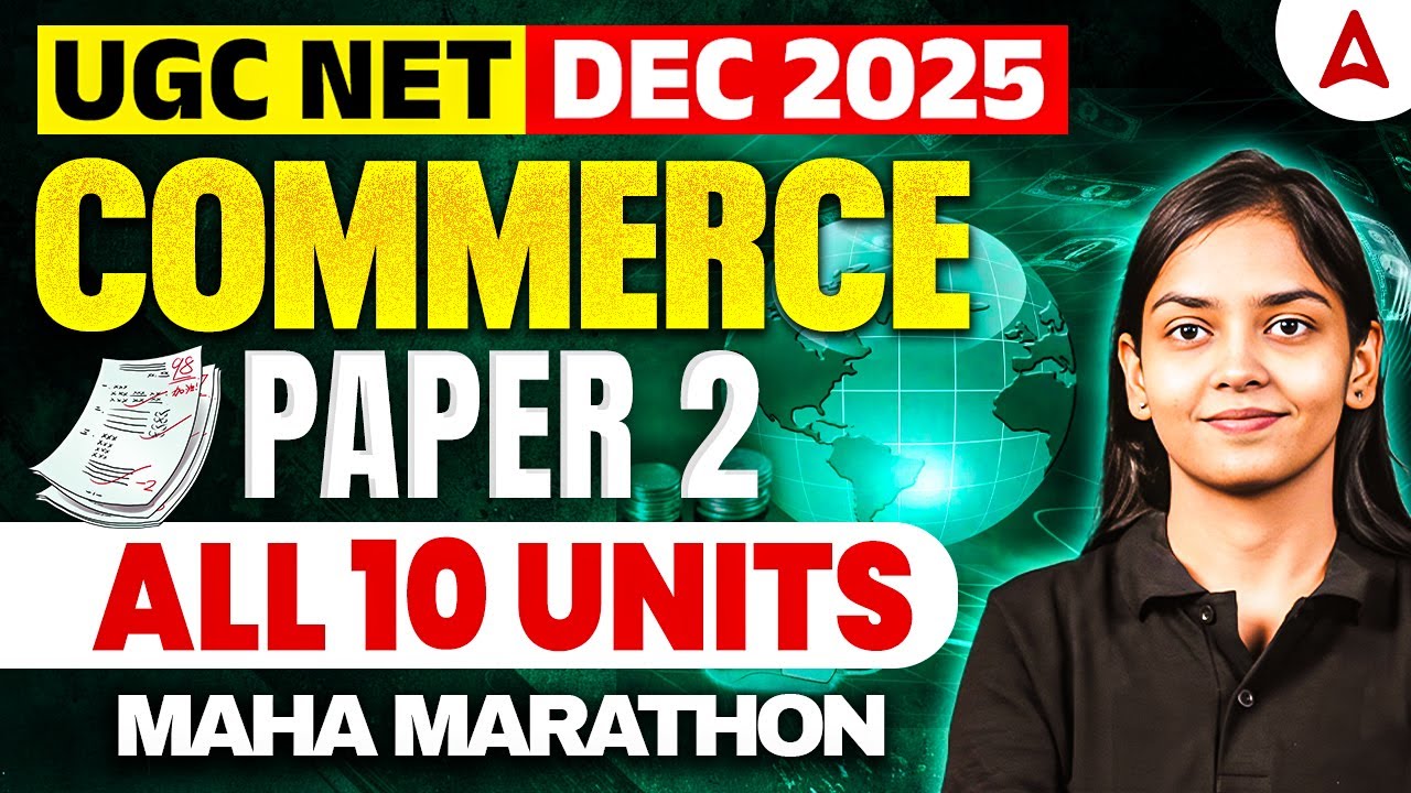 UGC NET Commerce Marathon Class | UGC NET Commerce All 10 Units Maha Marathon By Kanupriya Mam