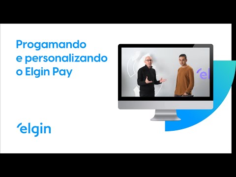 Programando e personalizando o Elgin Pay
