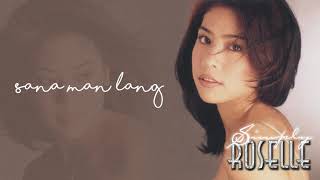 Roselle Nava - Sana Man Lang🎵| Simply Roselle