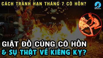 [Tai họa] Giật Đồ Cúng Tháng 7 Cô Hồn & Kiêng Kỵ, Bài học nhân sinh cảm ngộ | BBA Peaceful