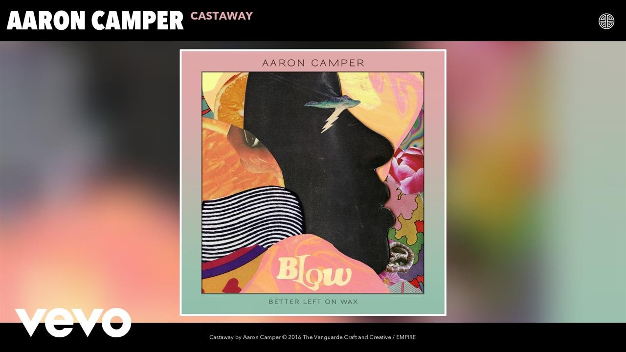 Watch Aaron Camper - Castaway (Audio) on YouTube Watch Aaron Camper - Castaway (Audio) on YouTube