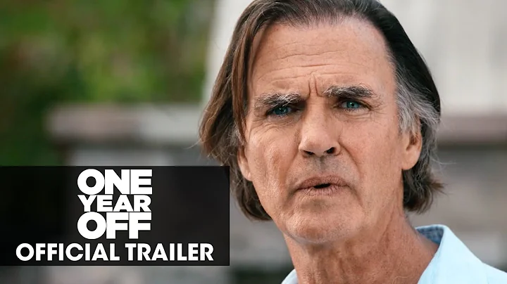 One Year Off (2022 Movie) Official - Jeff Fahey, N...