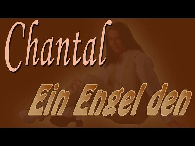 Chantal - Ein Engel Den Man Sehnsucht Nennt