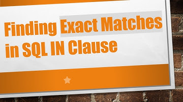 Finding Exact Matches in SQL IN Clause